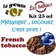 FRENCH TOBACCO - KIT 25 ML