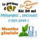 MENTHE GLACIALE - KITS 20 ML