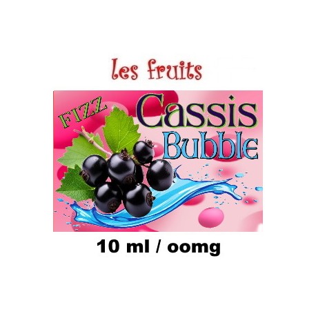 FIZZ CASSIS BUBBLE - 10 ML / 00 MG